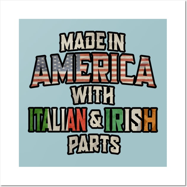 Italian And Irish Made In America Mix Heritage Vintage Wall Art by Just Rep It!!